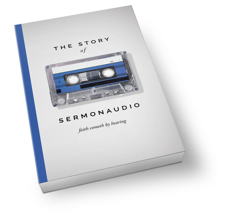 The Story of SermonAudio